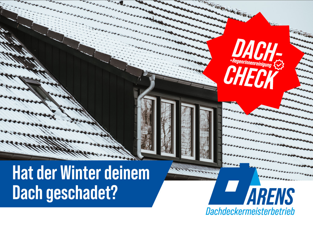 Hat der Winter deinem Dach geschadet? Dachcheck von Arens Dachdeckermeister